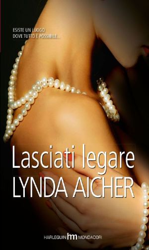 [Wicked Play 06] • Lasciati Legare